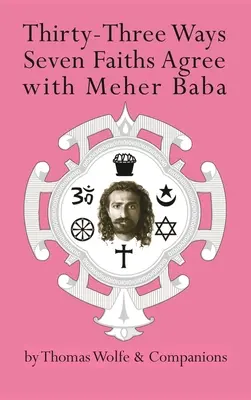 Treinta y tres maneras en que siete religiones coinciden con Meher Baba - Thirty-Three Ways Seven Faiths Agree with Meher Baba