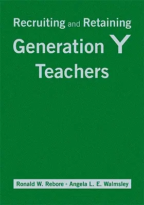 Reclutar y retener a los profesores de la Generación Y - Recruiting and Retaining Generation Y Teachers