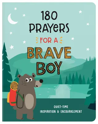 180 oraciones para un niño valiente: Inspiración y aliento para la hora de silencio - 180 Prayers for a Brave Boy: Quiet-Time Inspiration and Encouragement