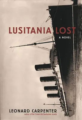 Lusitania Lost: Una novela (Libro de ficción histórica) - Lusitania Lost: A Novel (Historical Fiction Book)