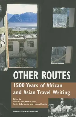 Otras rutas: 1500 años de literatura de viajes africana y asiática - Other Routes: 1500 Years of African and Asian Travel Writing