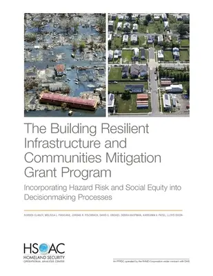 El Programa de Subvenciones de Mitigación para la Construcción de Infraestructuras y Comunidades Resilientes: Incorporación del riesgo y la equidad social en el proceso de toma de decisiones - The Building Resilient Infrastructure and Communities Mitigation Grant Program: Incorporating Hazard Risk and Social Equity Into Decisionmaking Proces
