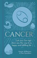 Cáncer - Deja que tu signo solar te muestre el camino hacia una vida feliz y plena - Cancer - Let Your Sun Sign Show You the Way to a Happy and Fulfilling Life