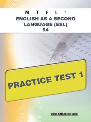 MTEL Inglés como Segunda Lengua (Esl) 54 Examen de Práctica 1 - MTEL English as a Second Language (Esl) 54 Practice Test 1