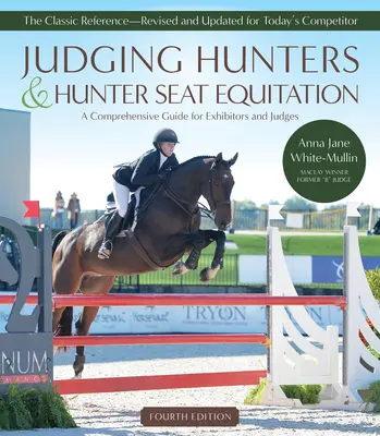 Juzgar a los cazadores y la equitación de silla de cazador - Judging Hunters and Hunter Seat Equitation