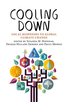 Enfriarse: respuestas locales al cambio climático global - Cooling Down: Local Responses to Global Climate Change