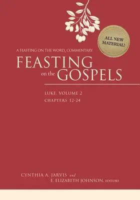 Festín con los evangelios - Lucas, volumen 2: Comentario para Festín con la Palabra - Feasting on the Gospels--Luke, Volume 2: A Feasting on the Word Commentary