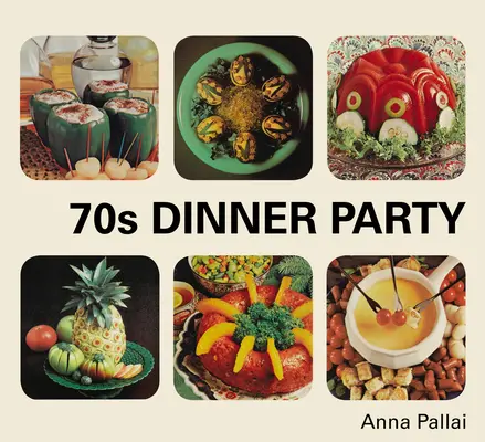 Cena de los años 70 - 70s Dinner Party