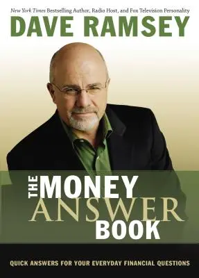 El libro de respuestas sobre el dinero: Respuestas rápidas a sus preguntas financieras cotidianas - The Money Answer Book: Quick Answers for Your Everyday Financial Questions