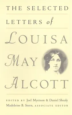 Cartas escogidas de Louisa May Alcott - The Selected Letters of Louisa May Alcott