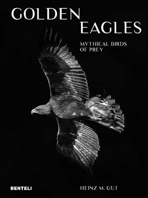 Águilas reales: Aves de presa legendarias - Golden Eagles: Legendary Birds of Prey