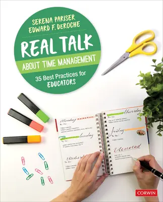 Real Talk about Time Management: 35 buenas prácticas para educadores - Real Talk about Time Management: 35 Best Practices for Educators