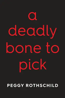 Un hueso mortal que hurgar - A Deadly Bone to Pick