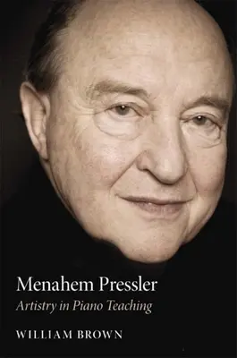 Menahem Pressler: Arte en la enseñanza del piano - Menahem Pressler: Artistry in Piano Teaching