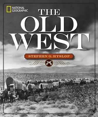 National Geographic el Viejo Oeste - National Geographic the Old West