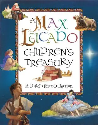 Tesoro para niños de Max Lucado: La primera colección de un niño - A Max Lucado Children's Treasury: A Child's First Collection