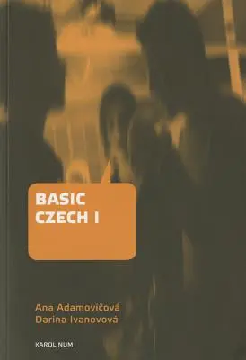 Checo Básico I: Tercera edición revisada y actualizada - Basic Czech I: Third Revised and Updated Edition