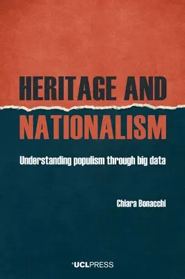 Patrimonio y nacionalismo: Entendiendo el populismo a través del Big Data - Heritage and Nationalism: Understanding Populism Through Big Data