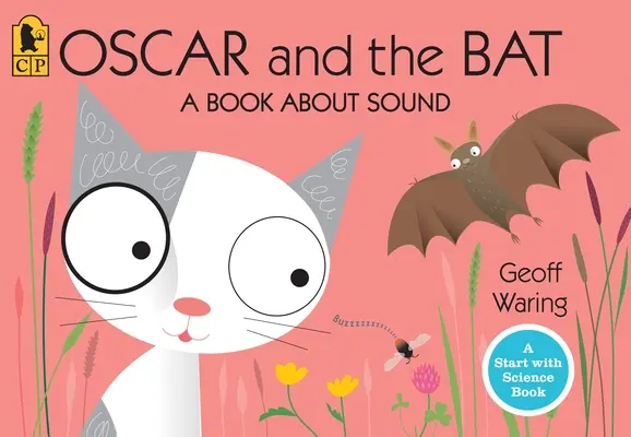 Óscar y el murciélago: Un libro sobre el sonido - Oscar and the Bat: A Book about Sound