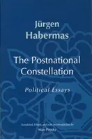 Constelación postnacional - Ensayos políticos - Postnational Constellation - Political Essays