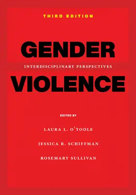 Violencia de género, 3ª edición: Perspectivas interdisciplinarias - Gender Violence, 3rd Edition: Interdisciplinary Perspectives