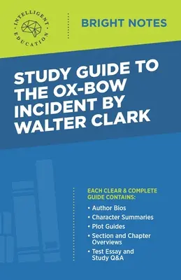 Guía de estudio de The Ox-Bow Incident de Walter Clark - Study Guide to The Ox-Bow Incident by Walter Clark