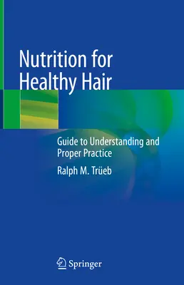 Nutrición para un cabello sano: Guía para entender y practicar correctamente - Nutrition for Healthy Hair: Guide to Understanding and Proper Practice