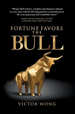 La fortuna favorece al toro - Fortune Favors the Bull