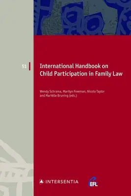 Manual internacional sobre la participación de los niños en el derecho de familia: Volumen 51 - International Handbook on Child Participation in Family Law: Volume 51