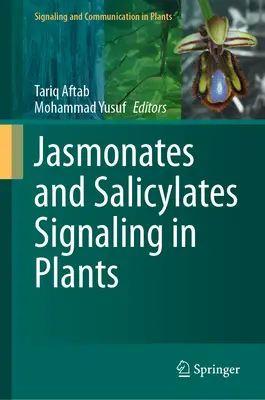 Señalización de jasmonatos y salicilatos en las plantas - Jasmonates and Salicylates Signaling in Plants