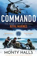 Commando - La historia de los marines británicos - Commando - The Inside Story of Britain's Royal Marines