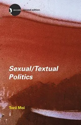 Política sexual/textual: Teoría literaria feminista - Sexual/Textual Politics: Feminist Literary Theory