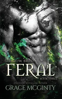 Feral Shadow Bred Book 3 - Feral: Shadow Bred Book 3