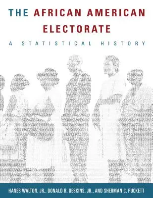 El electorado afroamericano: Una historia estadística - The African American Electorate: A Statistical History