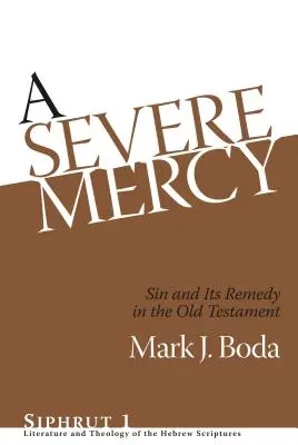 Una misericordia severa - A Severe Mercy