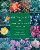 Plantas de jardín para climas mediterráneos - Garden Plants for Mediterranean Climates