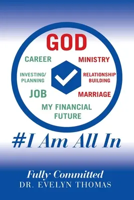 #I Am All In Plenamente comprometido - #I Am All In: Fully Committed