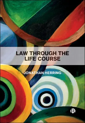 El Derecho a lo largo de la vida - Law Through the Life Course