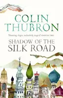 La sombra de la ruta de la seda - Shadow of the Silk Road