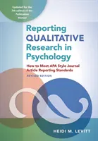 Reporting Qualitative Research in Psychology: How to Meet APA Style Journal Article Reporting Standards, Revised Edition, 2020 Copyright