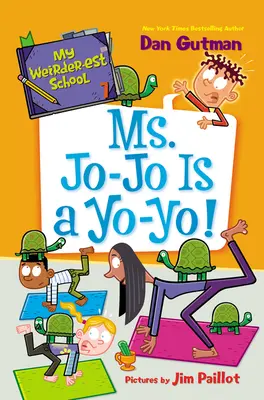 Mi escuela más rara #7: ¡La Sra. Jo-Jo es un Yo-Yo! - My Weirder-Est School #7: Ms. Jo-Jo Is a Yo-Yo!