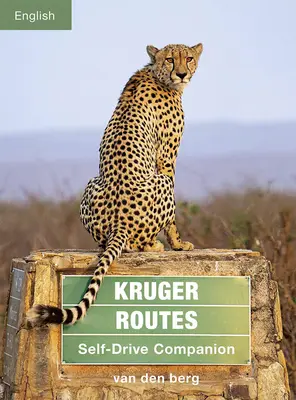 Rutas Kruger: Autocaravana - Kruger Routes: Self-Drive Companion