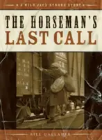 La última llamada del jinete - Horseman's Last Call