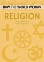 Cómo funciona el mundo: Religión - La rica historia de las principales religiones del mundo - How the World Works: Religion - The rich history of the world's major faiths