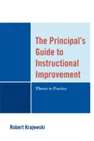 Guía del director para la mejora de la enseñanza: De la teoría a la práctica - The Principal's Guide to Instructional Improvement: Theory to Practice