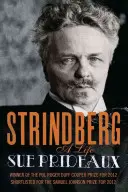 Strindberg: Una vida - Strindberg: A Life