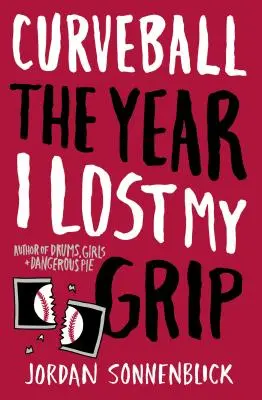 Bola curva: El año que perdí el control - Curveball: The Year I Lost My Grip