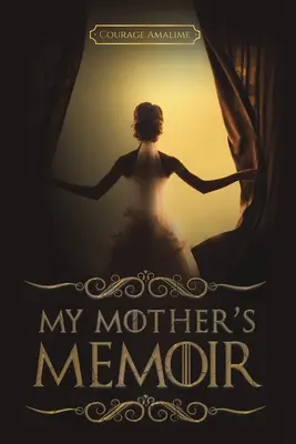 Memorias de mi madre - My Mother's Memoir