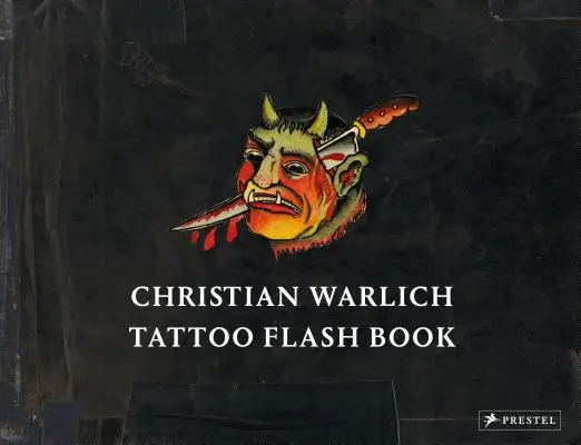 Christian Warlich: Tattoo Flash Book