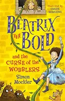 Beatrix la Atrevida y la Maldición de los Wobblers - Beatrix the Bold and the Curse of the Wobblers